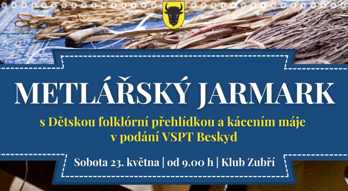 Metlářský jarmark a kácení máje 2026