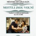 Městské divadlo Zlín, Motýli jsou volní