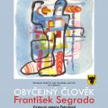 Výstava Obyčejný člověk František Segrado