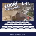 ZUBŘÍ VČERA A DNES I, II