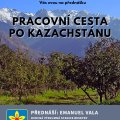 Pracovní cesta po Kazachstánu