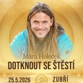Mára Holeček: Dotknout se štěstí / přednáška s besedou